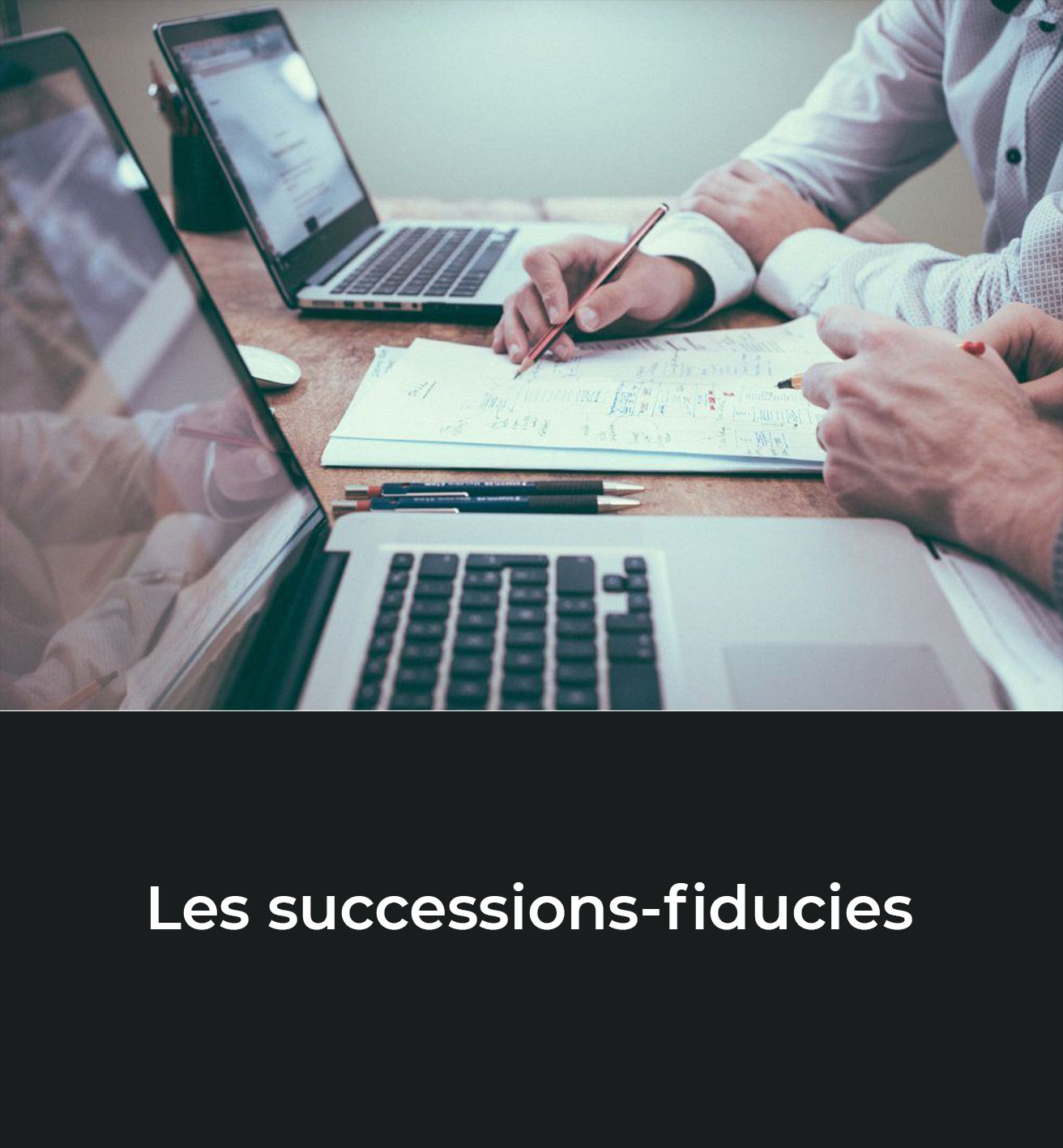 Les successions-fiducies