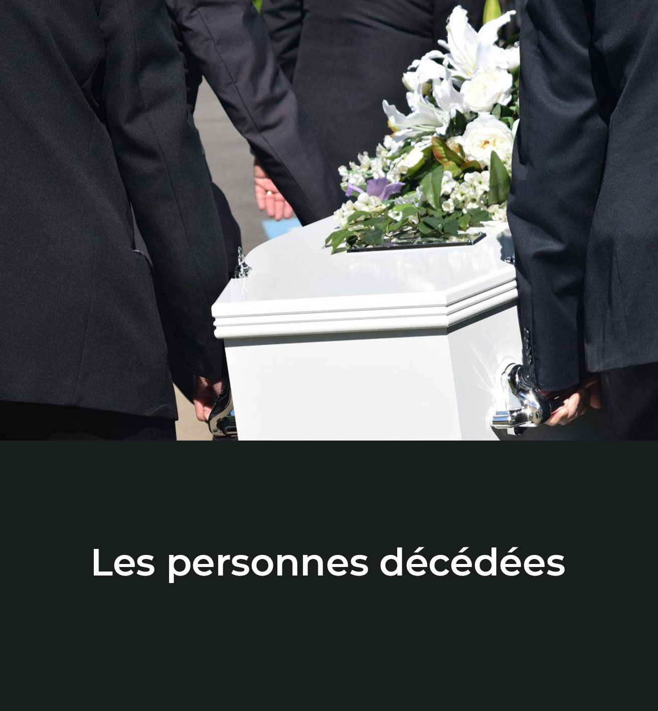 Les personnes décédées
